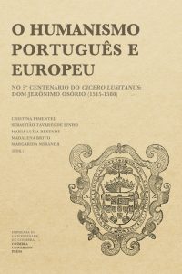 O Humanismo português e europeu: no 5º centenário do Cicero Lusitanus