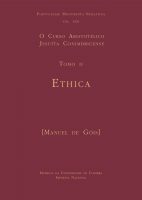 O Curso Aristotélico Jesuíta Conimbricense. Tomo II: Ethica