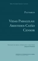 Plutarco. Vidas Paralelas: Aristides e Catão Censor