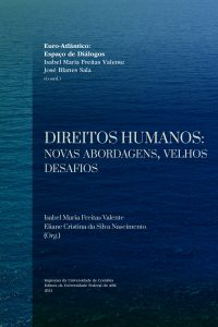 Direitos Humanos: novas abordagens, velhos desafios