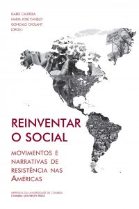 Reinventar o social: movimentos e narrativas de resistência nas Américas