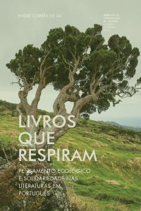 Livros que respiram: pensamento ecológico e solidariedade nas literaturas em português