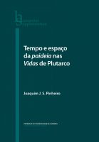 Tempo e espaço da paideia nas vidas de Plutarco