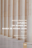 Miscelânea de Estudos em Honra de Maria de Fátima Sousa e Silva – Volume I e II