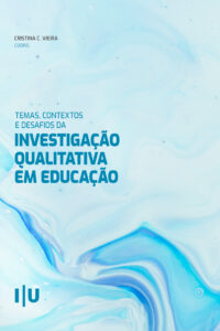 Temas, Contextos e Desafios da Investigação Qualitativa em Educação
