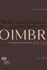 COIMBRA, o ressurgimento da Cidade em 1537