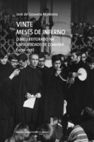 Vinte Meses de Inferno: O meu Reitorado na Universidade de Coimbra (1970-1971)