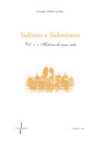 Sidónio e Sidonismo: vol. II história de um caso político
