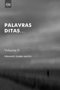 Palavras Ditas…: Volume I e II