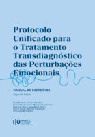 Protocolo Unificado para o Tratamento Transdiagnóstico das Perturbações Emocionais: Manual de Exercícios