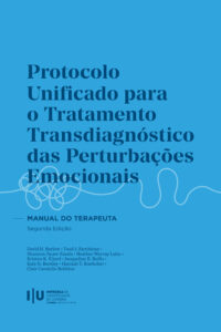 Protocolo Unificado para o Tratamento Transdiagnóstico das Perturbações Emocionais: Manual do Terapeuta
