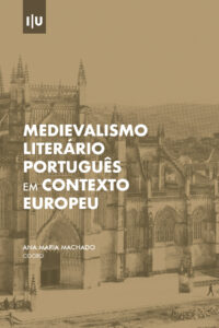 Medievalismo literário português em contexto europeu