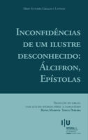 Inconfidências de um ilustre desconhecido: Álcifron, Epístolas