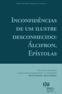 Inconfidências de um ilustre desconhecido: Álcifron, Epístolas