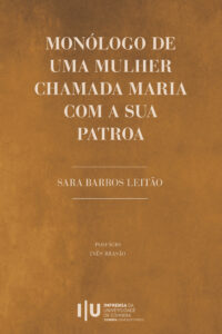 Monólogo de uma mulher chamada Maria com a sua patroa